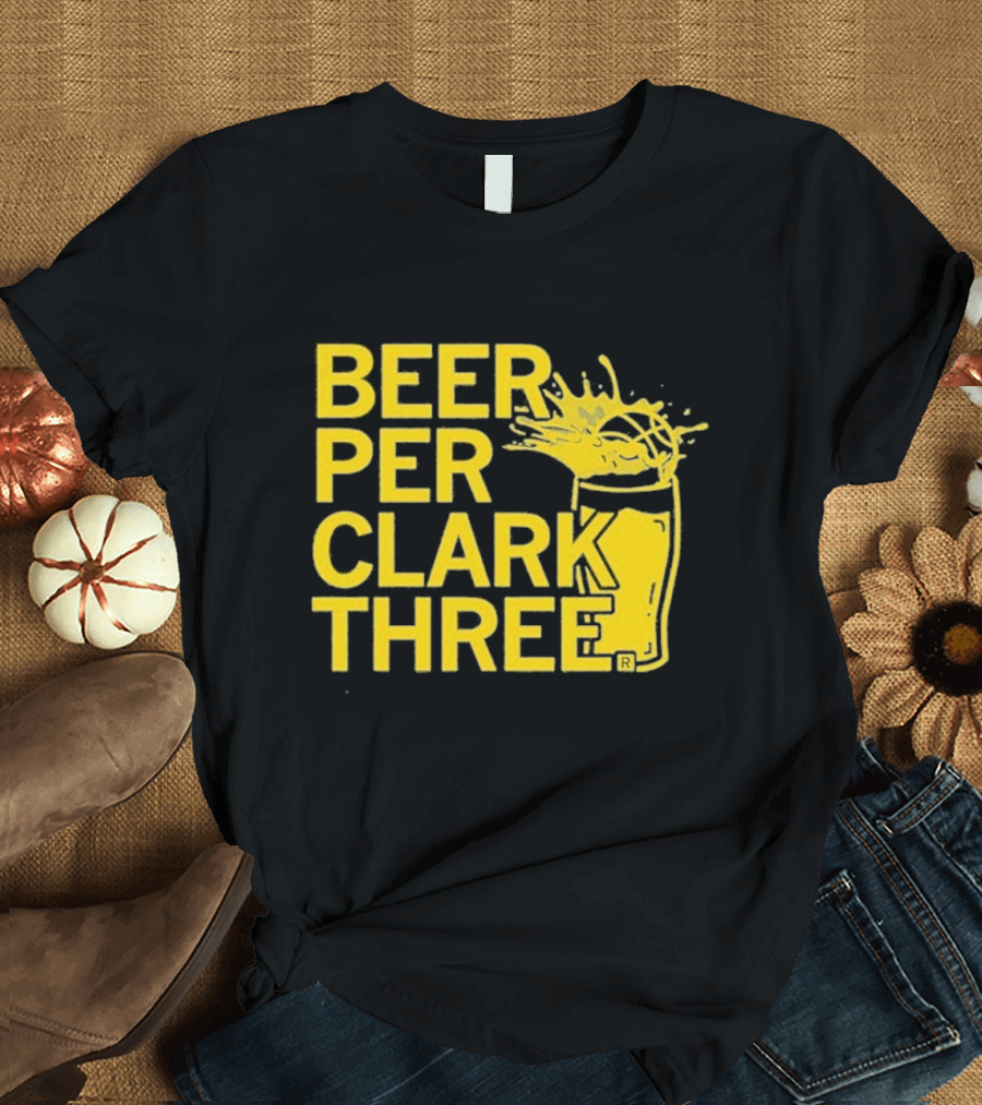 Beer Per Clark Three Slogan with Splashing Drink T-Shirt