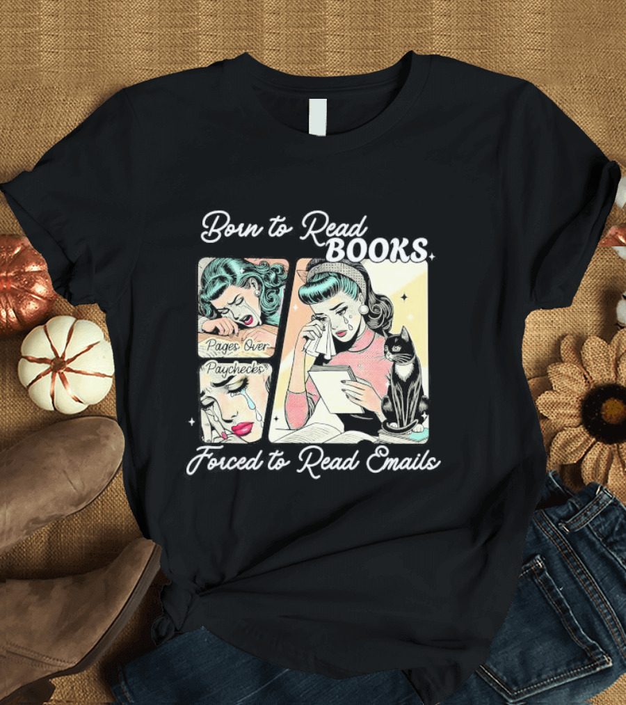 Born to Read Books Forced to Read Emails Retro Comic Style 2025 T-Shirt