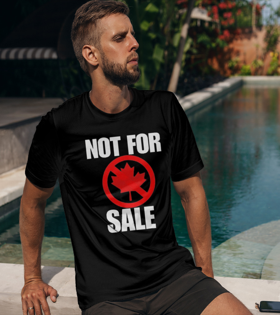 Canada Not For Sale T-Shirt