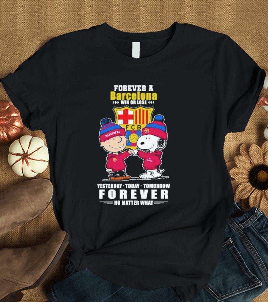 Charlie Brown and Snoopy forever a Barcelona win or lose forever no matter what T-Shirt