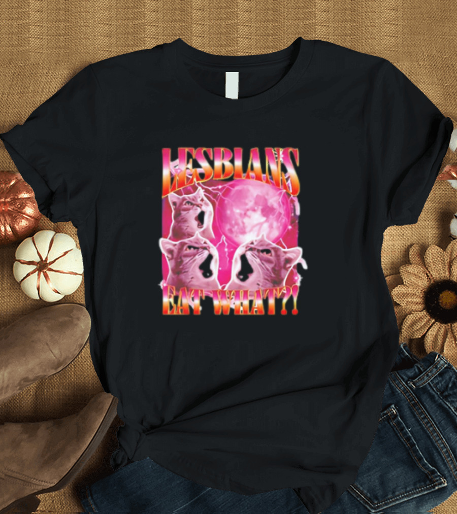Cat lesbians eat what graphic T-Shirt