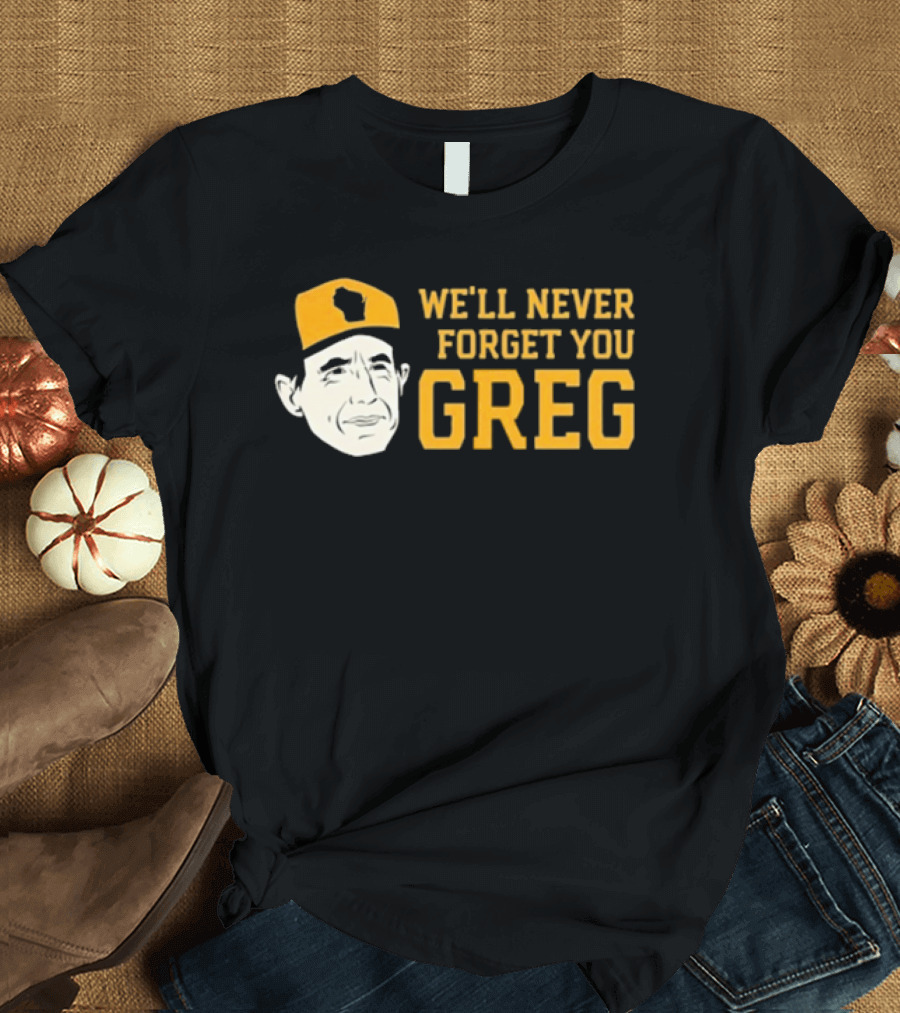 Craig Counsell We’ll Never Forget You Greg T-Shirt