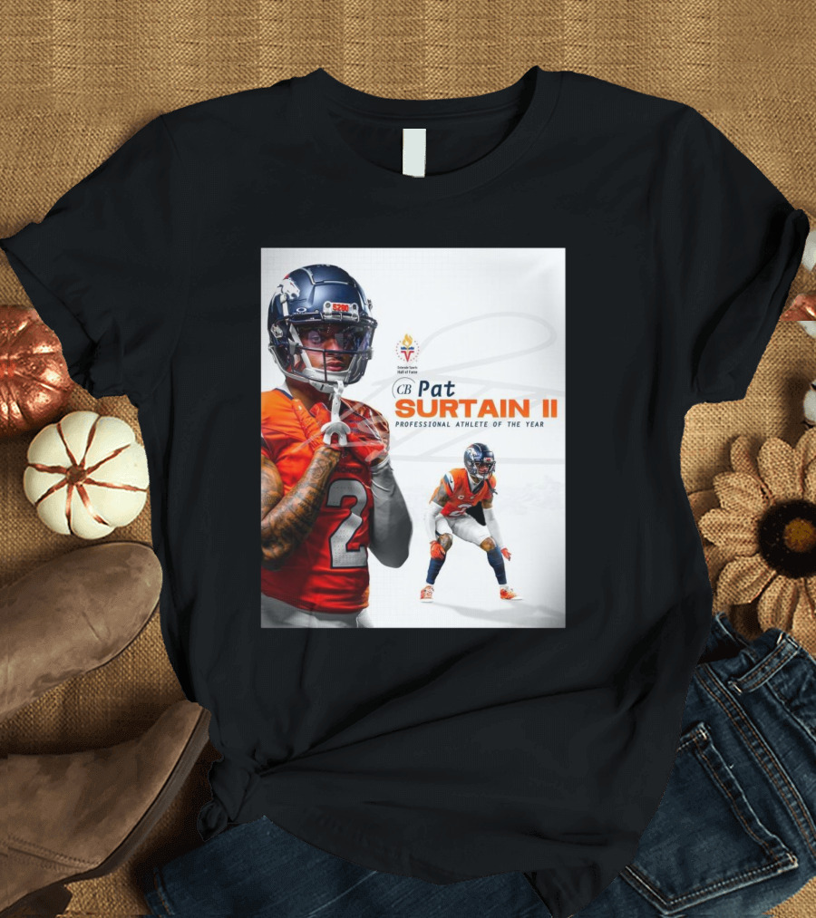 Denver Broncos Congratulations To Pat Surtain II Colorado Sports Hall of Fame’s Professional Athletes of the Year T-Shirt
