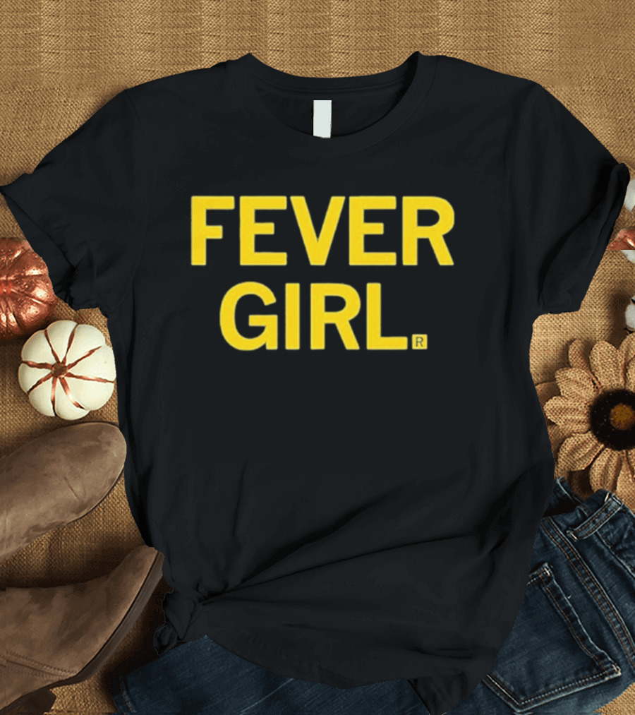 Fever Girl 2025 T-Shirt