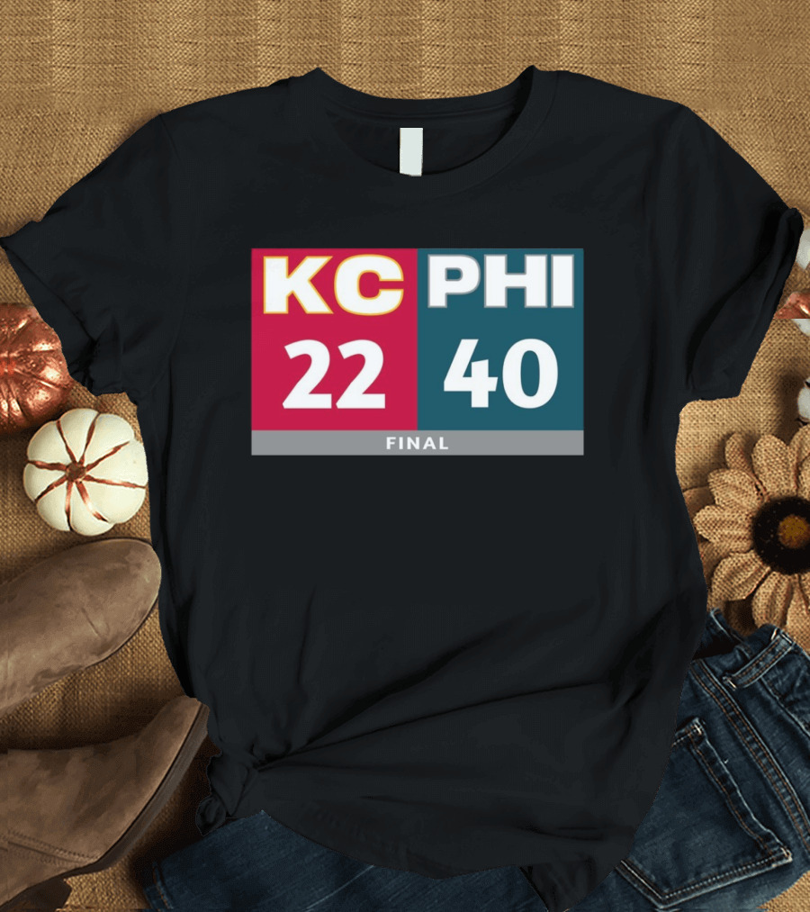 Final Score LIX KC 22-40 Eagles T-Shirt