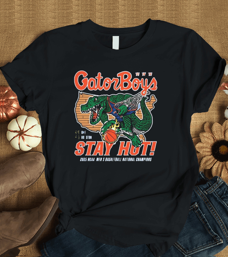 Florida Gators 2025 NCAA Men’s Basketball National Champions GatorBoys Stay Hot T-Shirt