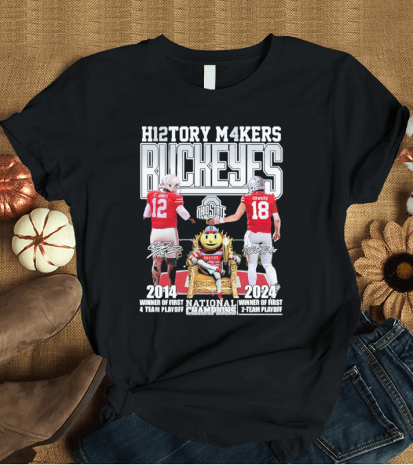 T-Shirt: Funny Ohio State Buckeyes National Champions H12TORY M4KERS Buckeyes T-Shirt Funny Ohio State Buckeyes National Champions H12TORY M4KERS Buckeyes T-Shirt