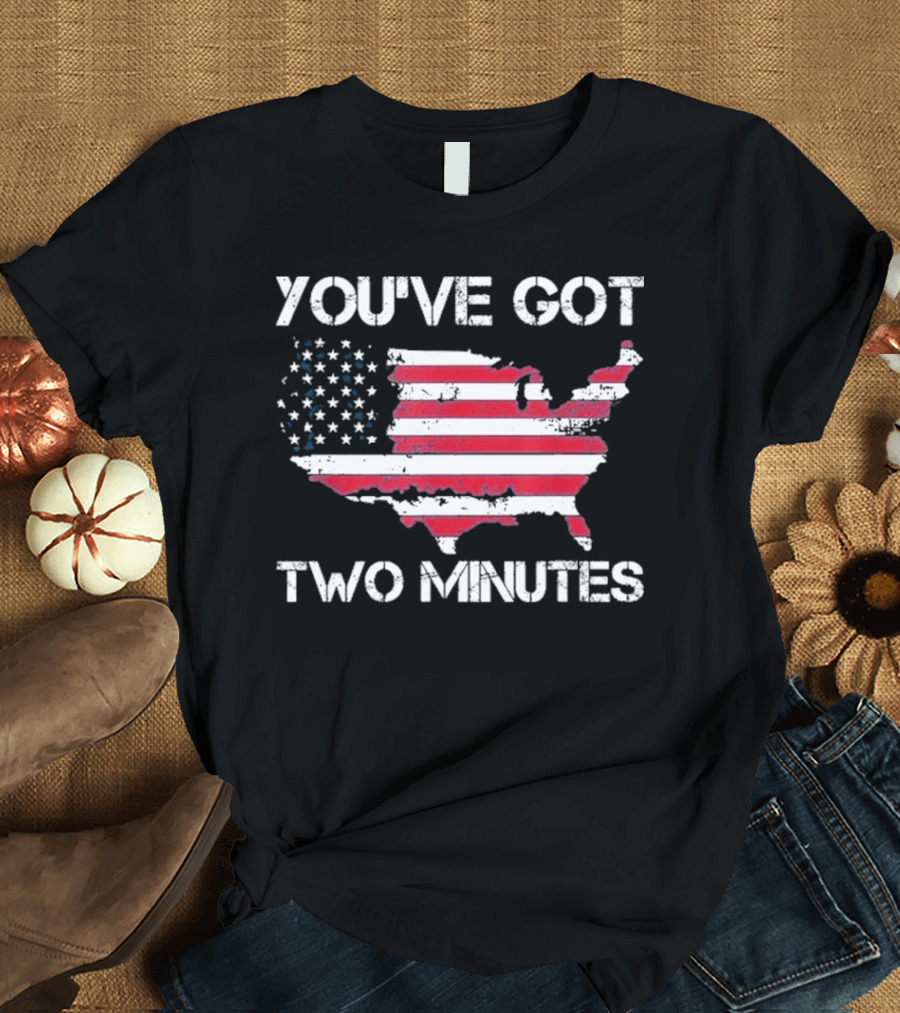 Funny You’Ve Got Two Minutes Map T-Shirt