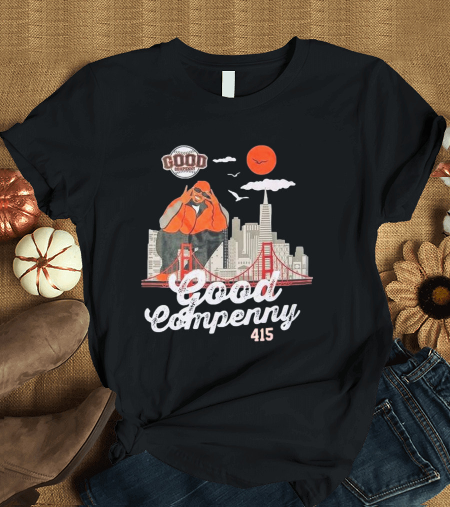 Good Compenny For The 415 Homies T-Shirt