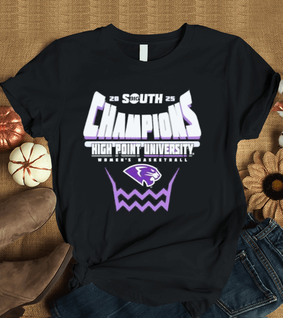 High Point Panthers 2025 Big South women’s basketball conference tournament champions T-Shirt