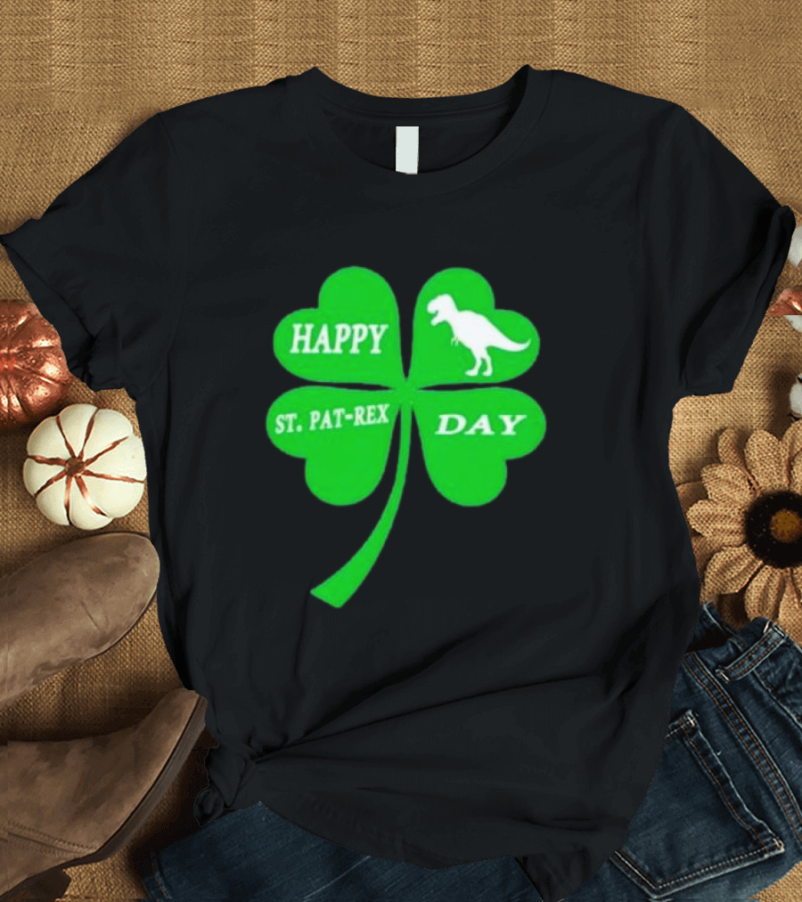 Happy St Pat-rex day shamrock T-Shirt