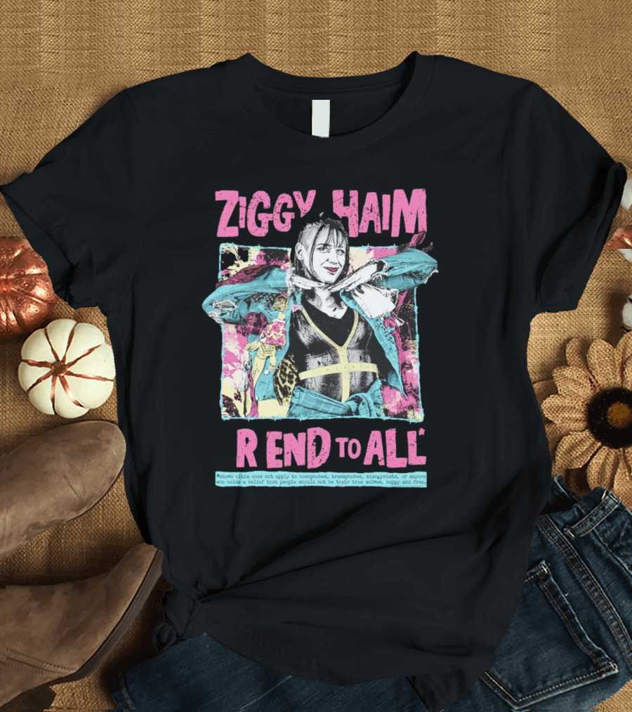 Ziggy Haim Friend to All Vibrant Portrait with Message T-Shirt