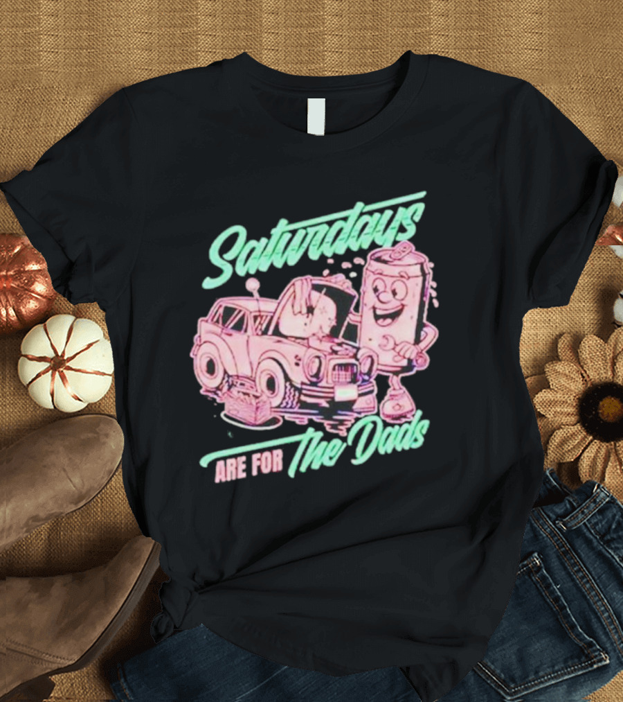 Saturdays Are for the Dads Retro Car and Soda Can Guy T-Shirt