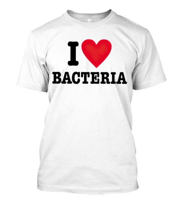 I Heart Bacteria T-Shirt