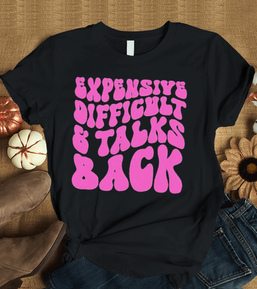Expensive Difficult and Talks Back Retro Groovy Pink T-Shirt
