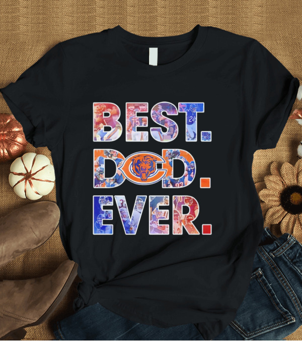 T-Shirt: BEST DAD EVER NFL Chicago Bears T-Shirt BEST DAD EVER NFL Chicago Bears T-Shirt