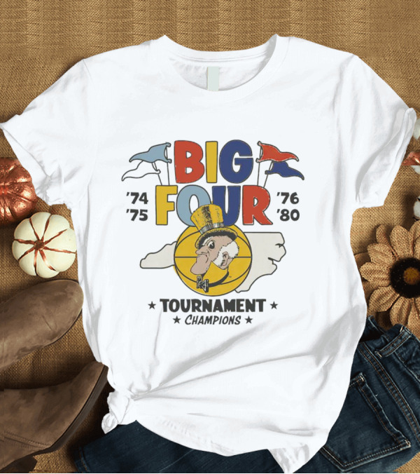 T-Shirt: Wake Forest Big Four Basketball Tournament Champions 1974 1975 1976 1980 T-Shirt Wake Forest Big Four Basketball Tournament Champions 1974 1975 1976 1980 T-Shirt