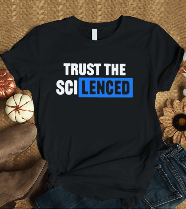 T-Shirt: Trust the SCI Lenced T-Shirt Trust the SCI Lenced T-Shirt