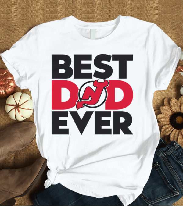T-Shirt: Best Dad Ever New Jersey Devils NHL T-Shirt Best Dad Ever New Jersey Devils NHL T-Shirt
