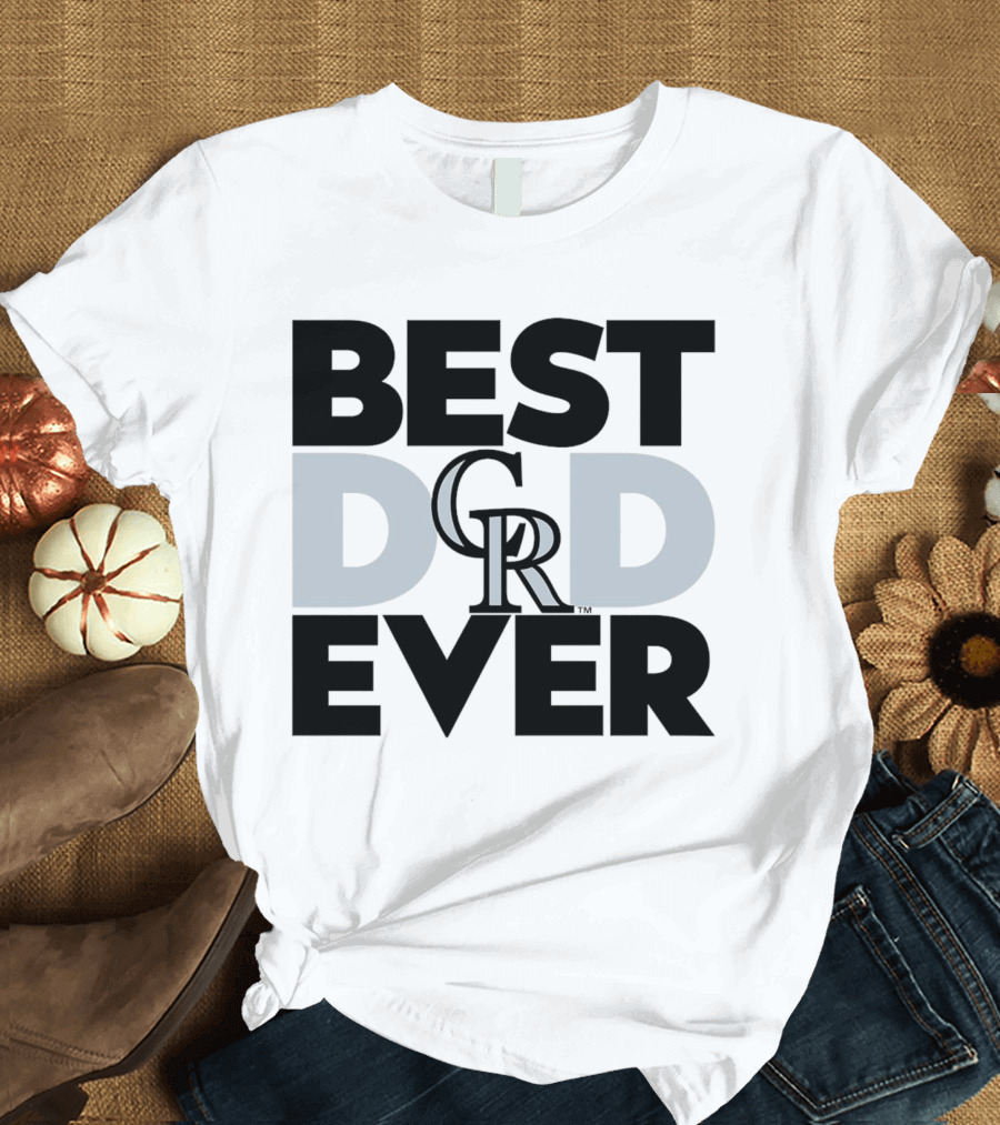 Best Dad Ever Colorado Rockies MLB T-Shirt