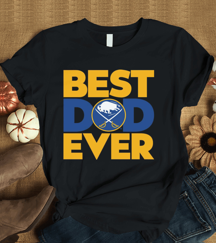 Best Dad Ever NHL Buffalo Sabres Fan Merchandise T-Shirt