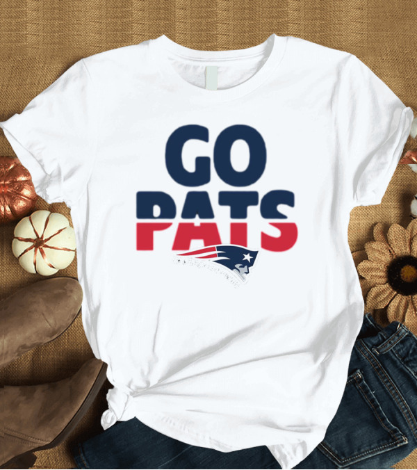 T-Shirt: Go Pats New England Patriots T-Shirt Go Pats New England Patriots T-Shirt