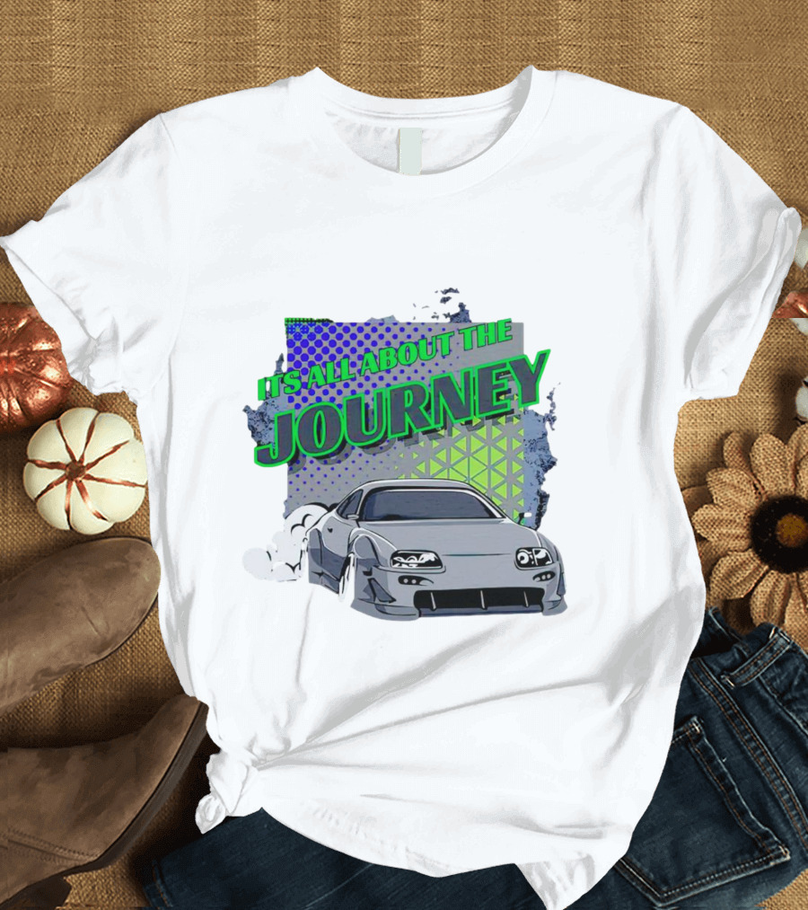 It’s All About the Journey Car Racing T-Shirt