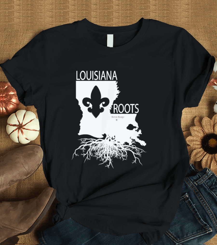 Louisiana Roots Baton Rouge Fleur-de-Lis Map and Roots T-Shirt
