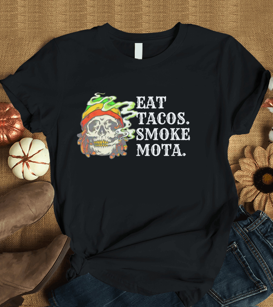 Eat Tacos Smoke Mota Skull with Smoke and Bandana T-Shirt