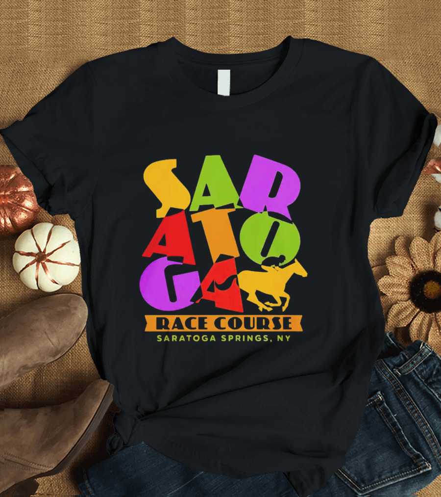 Saratoga Springs NY Race Course Horse Racing Saratoga T-Shirt