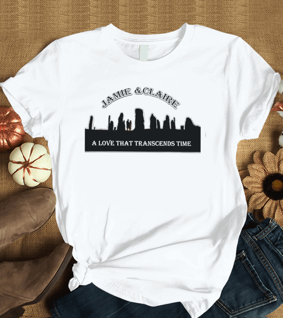 Jamie and Claire A Love That Transcends Time Stone Circle T-Shirt