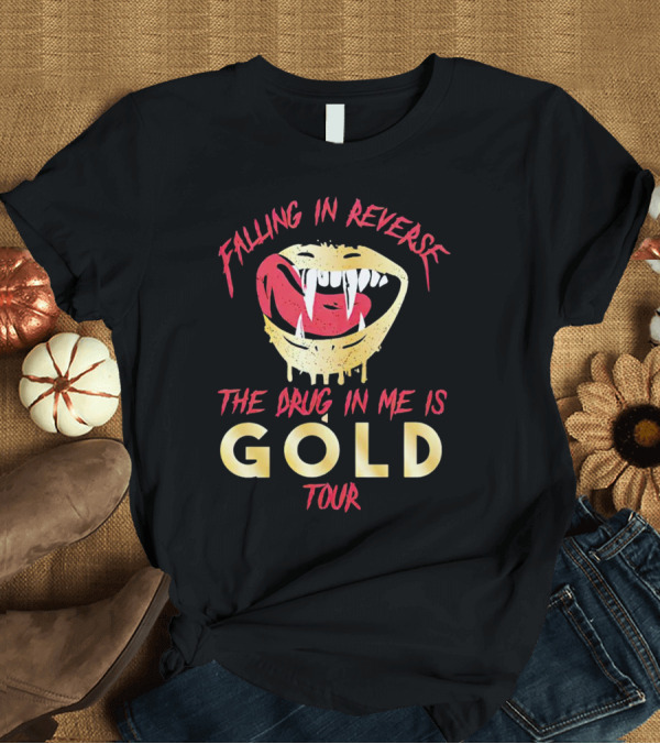 T-Shirt: Falling In Reverse The Drug In Me Is Gold Tour T-Shirt Falling In Reverse The Drug In Me Is Gold Tour T-Shirt