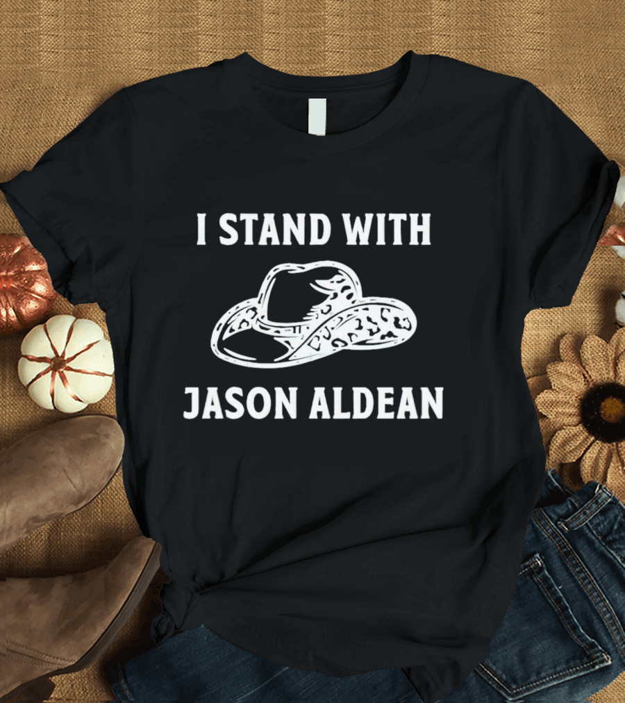 I Stand with Jason Aldean Cowboy Hat Support T-Shirt