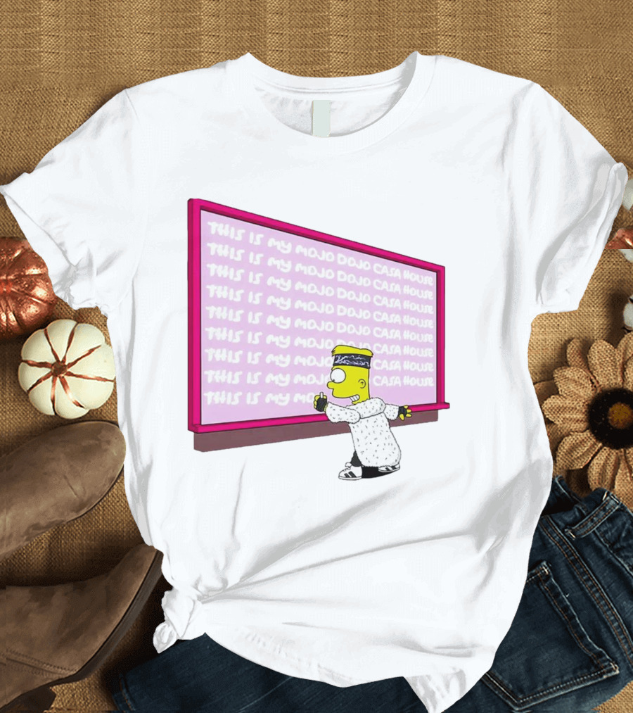 The Simpsons This Is My Mojo Dojo Casa House Bart Simpson Chalkboard Scene T-Shirt