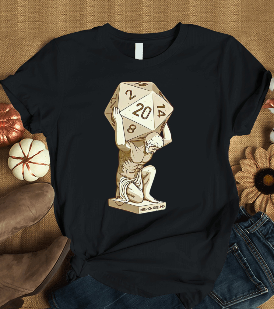 Keep On Rolling Atlas with Giant D20 Dice T-Shirt