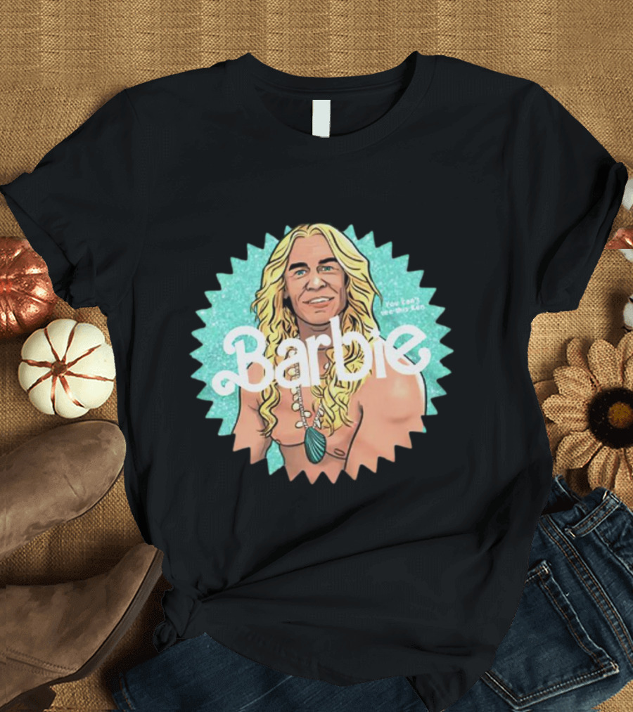 Barbie Ken You Can't See This Ken T-Shirt