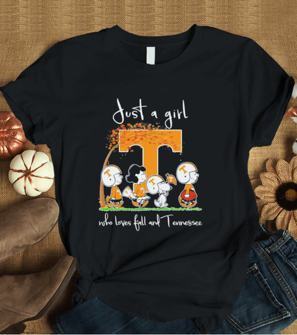 T-Shirt: Just a Girl Who Loves Fall and Tennessee Volunteers Peanuts T-Shirt Just a Girl Who Loves Fall and Tennessee Volunteers Peanuts T-Shirt