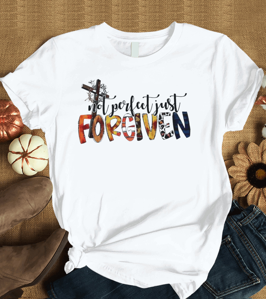 Jesus Not Perfect Just Forgiven Cross and Crown of Thorns T-Shirt