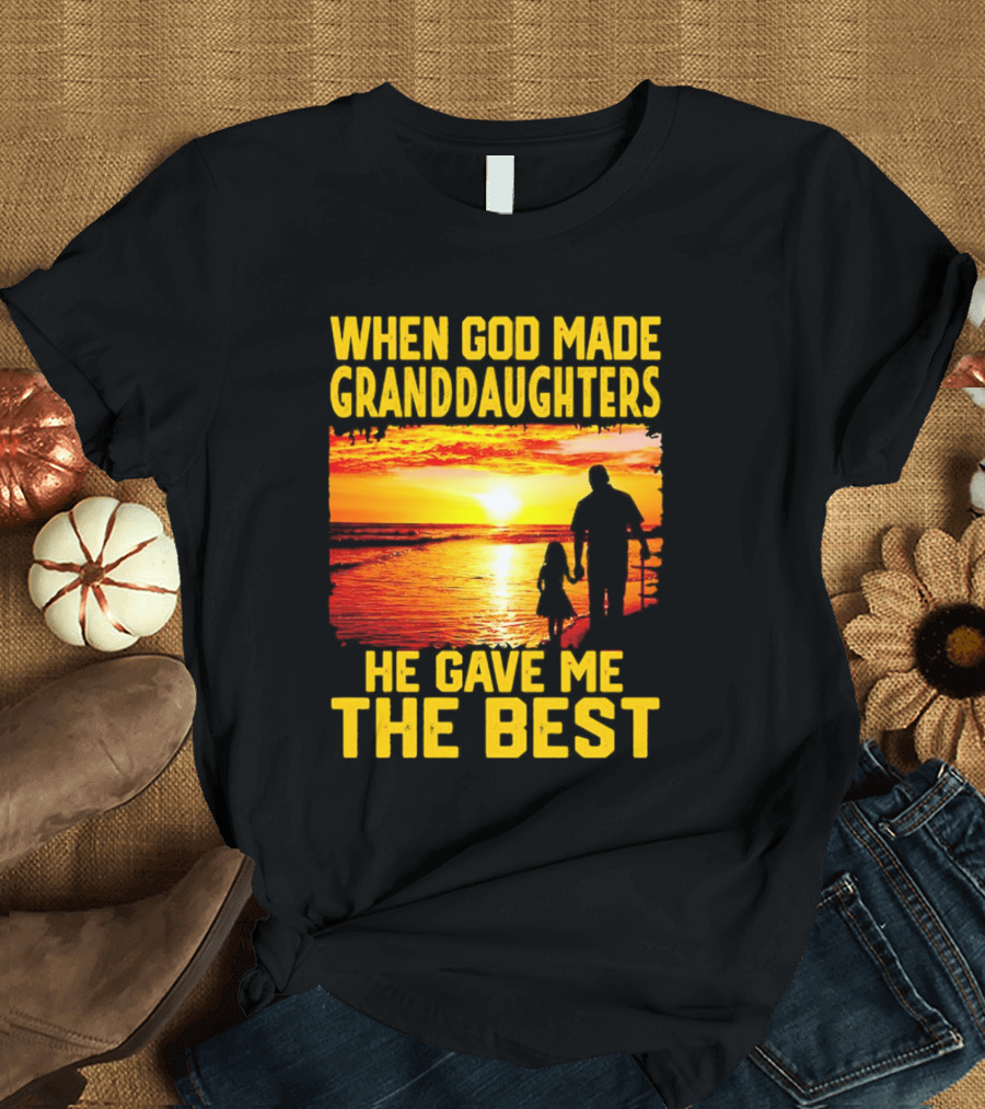 When God Made Granddaughters He Gave Me the Best Sunset Beach T-Shirt