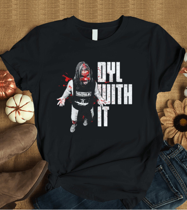 T-Shirt: Swole Red Faced Dyl With It T-Shirt Swole Red Faced Dyl With It T-Shirt