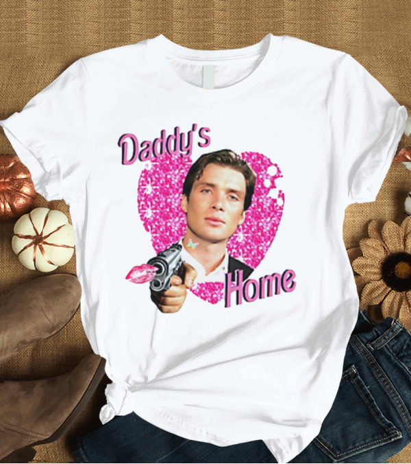 T-Shirt: Daddy's Home Pink Glitter Heart Cillian Murphy Gun T-Shirt Daddy's Home Pink Glitter Heart Cillian Murphy Gun T-Shirt