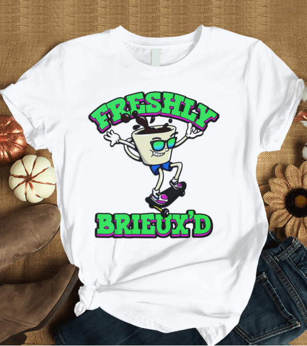 T-Shirt: Freshly Brieux'd Skateboarding Cup Character T-Shirt Freshly Brieux'd Skateboarding Cup Character T-Shirt