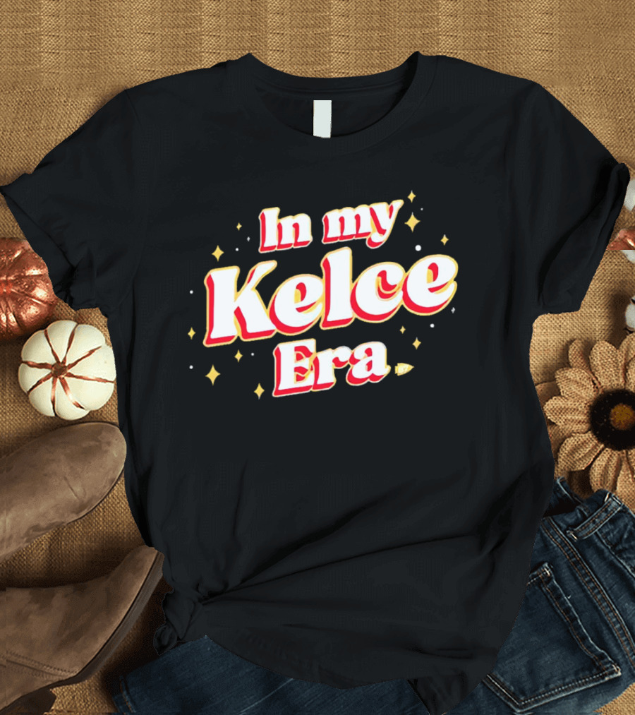 In My Kelce Era Kansas City Chiefs Travis Kelce T-Shirt
