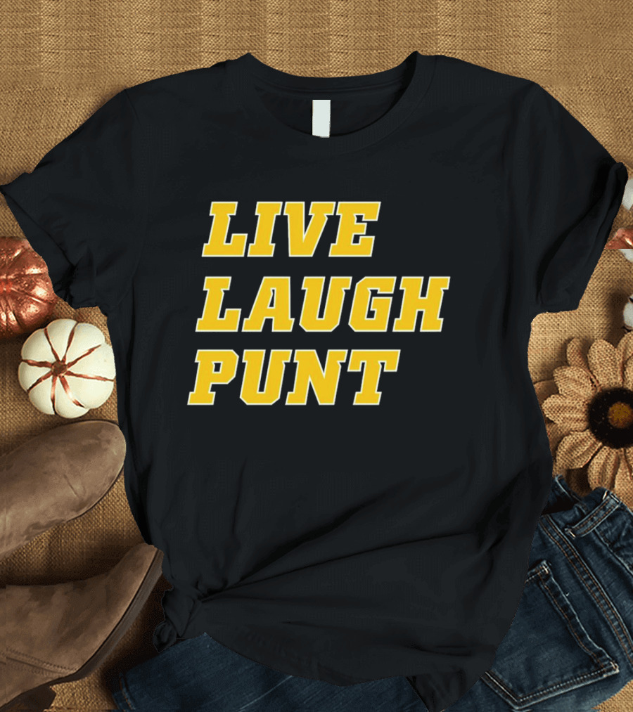 Live Laugh Punt Trent Football T-Shirt