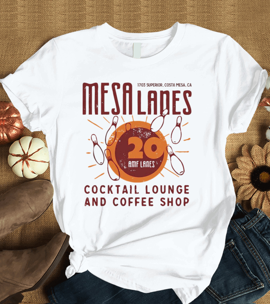 Mesa Lanes 20 Lane Costa Mesa Cocktail Lounge and Coffee Shop Retro Bowling Alley T-Shirt