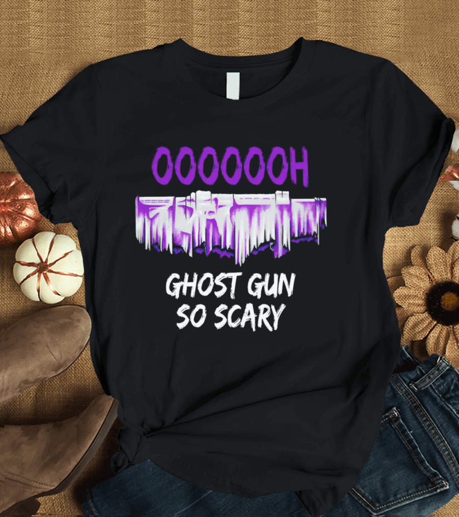Ooooooh Ghost Gun So Scary Spooky Dripping Letters Halloween T-Shirt