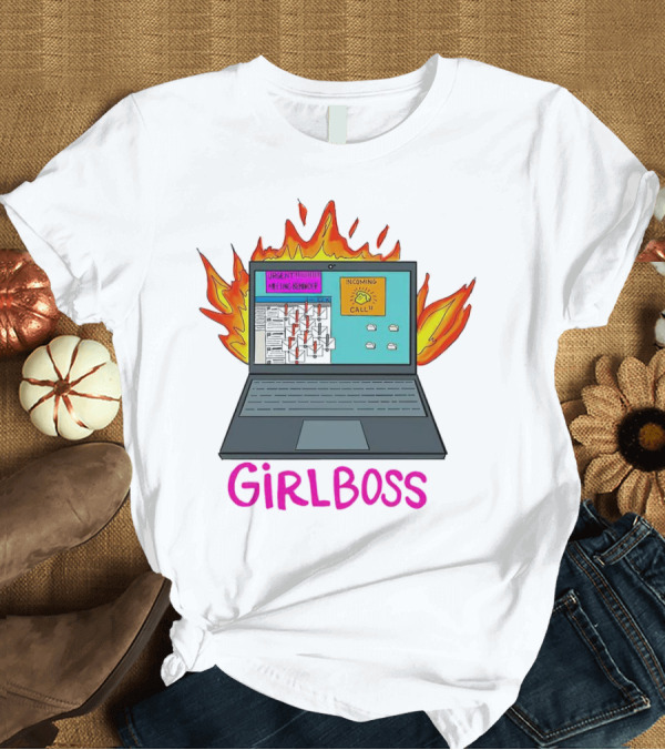 T-Shirt: Girlboss Icarus Urgent Reminder Call Laptop on Fire T-Shirt Girlboss Icarus Urgent Reminder Call Laptop on Fire T-Shirt