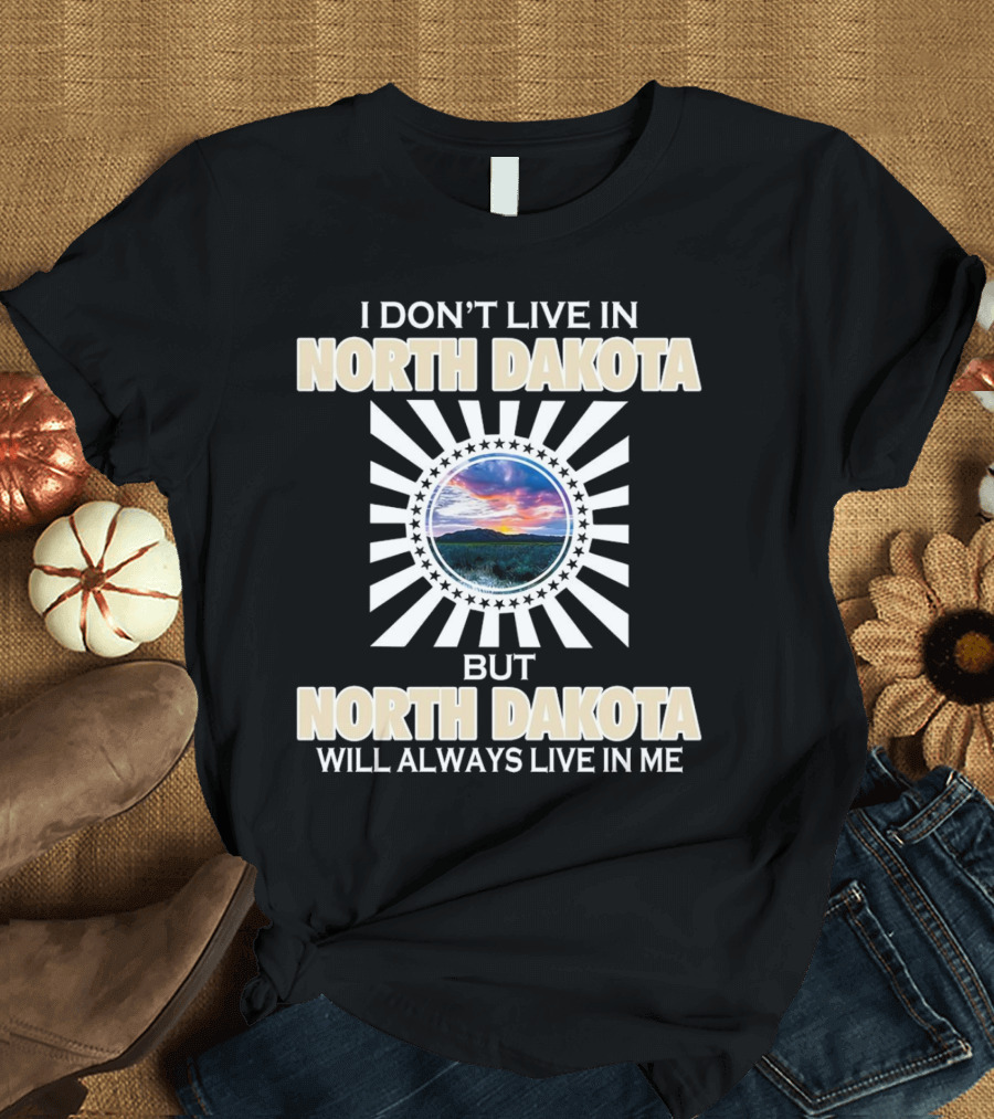 I Don’t Live in North Dakota but North Dakota Will Always Live in Me Sunset Landscape Stars Circle T-Shirt