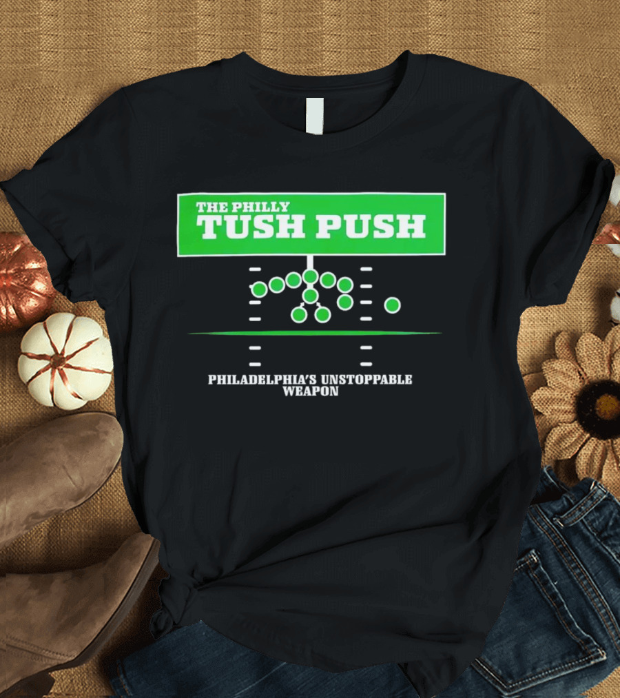 The Philly Tush Push Philadelphia's Unstoppable Weapon Football Strategy Diagram T-Shirt
