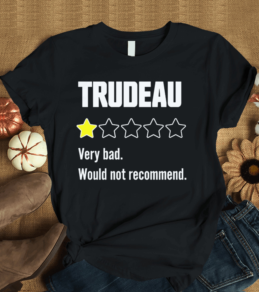TRUDEAU One Star Very Bad Would Not Recommend Rating Review T-Shirt